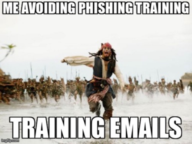 The Jack Sparrow Being Chased meme containing the text "Me avoiding phishing training", and "Training emails"